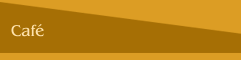 Caf&eacute;